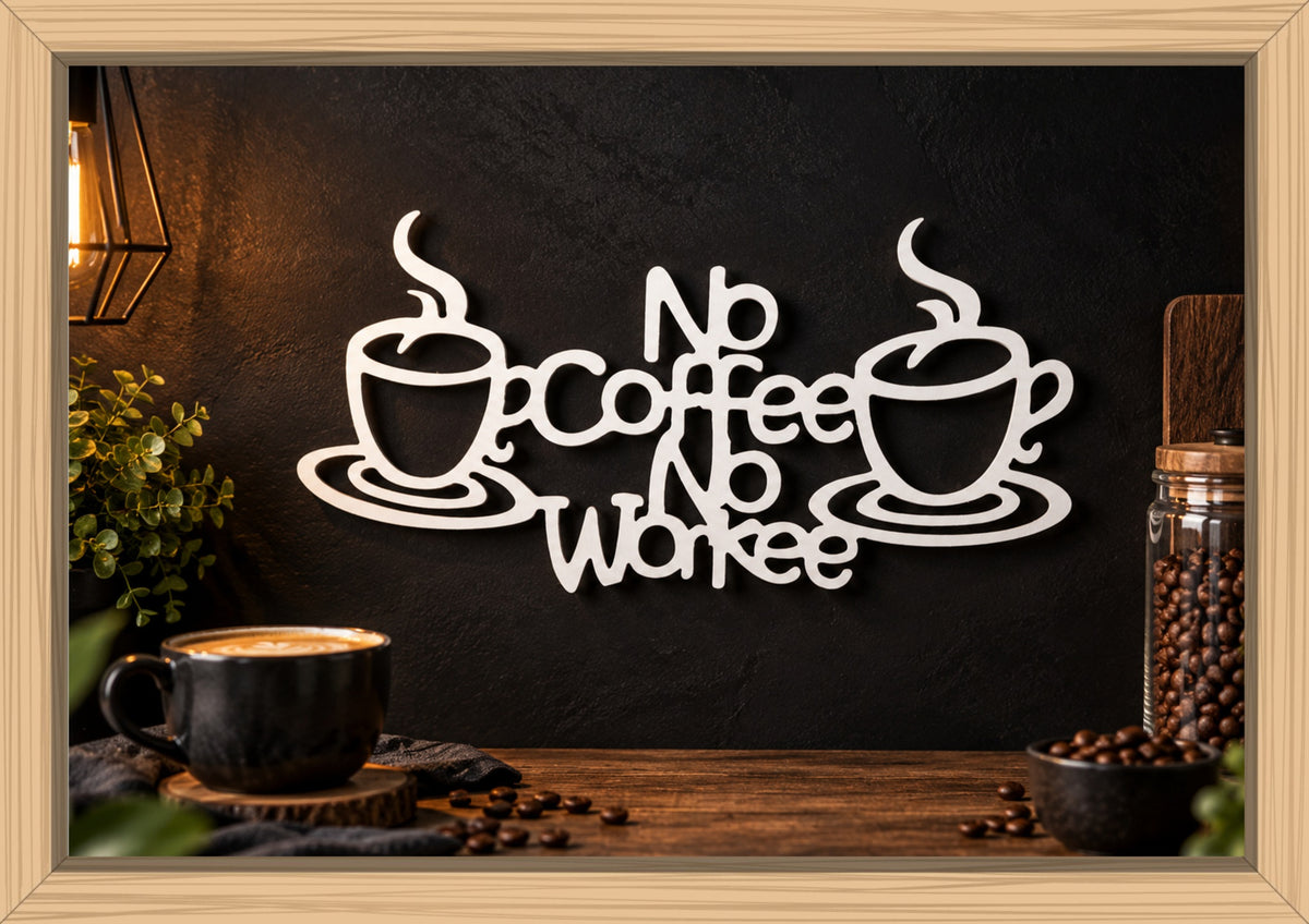 No Coffee No Workee